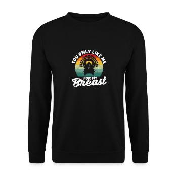 Tu m’aimes seulement pour mes seins Drôle - Sweat-shirt Unisexe - noir - Devant - Alina (178cm) & Michal (187cm)