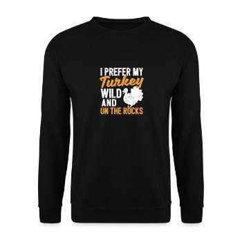 Ich bevorzuge meinen Truthahn wild und auf den - Unisex Pullover - Schwarz - Vorne - Alina (178cm) & Michal (187cm)