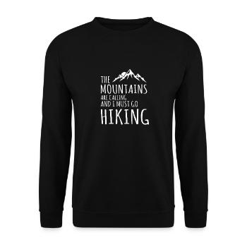 Les montagnes appellent et je dois faire de la randonnée - Sweat-shirt Unisexe - noir - Devant - Alina (178cm) & Michal (187cm)