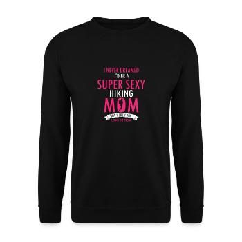 Je n’ai jamais rêvé que je serais une maman de randonnée sexy drôle - Sweat-shirt Unisexe - noir - Devant - Alina (178cm) & Michal (187cm)