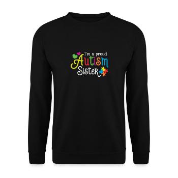 I'm Proud Autism Sister - Unisex Sweatshirt - black - Front - Alina (178cm) & Michal (187cm)