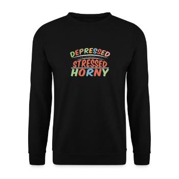 Depressed Stressed Horny - Unisex Sweatshirt - black - Front - Alina (178cm) & Michal (187cm)