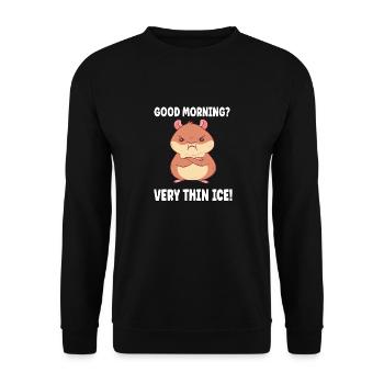 Bonjour? Très minces grouches matinales de glace - Sweat-shirt Unisexe - noir - Devant - Alina (178cm) & Michal (187cm)