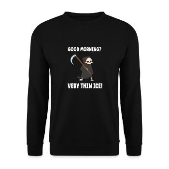 Bonjour? Très minces grouches matinales de glace - Sweat-shirt Unisexe - noir - Devant - Alina (178cm) & Michal (187cm)