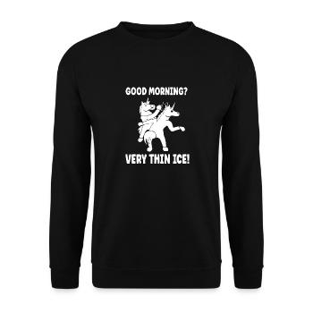 Guten Morgen? Ganz Dünnes Eis Morgenmuffel Einhorn - Unisex Pullover - Schwarz - Vorne - Alina (178cm) & Michal (187cm)