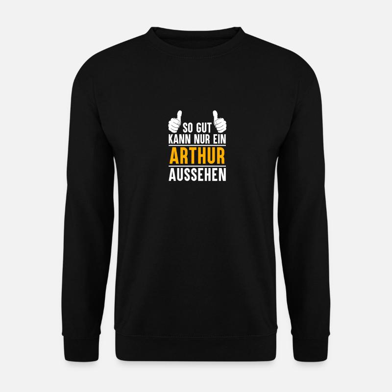 Arthur Vorname Geschenk - Unisex Pullover - Schwarz