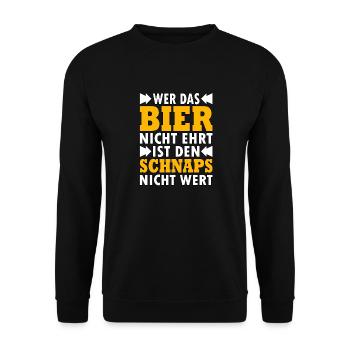 Wer das Bier nicht ehrt ist den Schnaps nicht Wert - Unisex Pullover - Schwarz - Vorne - Alina (178cm) & Michal (187cm)