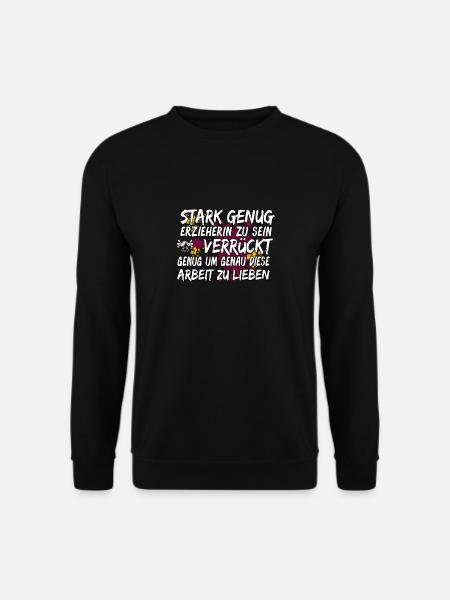 Kita Spruch für Erzieherin Kindergarten - Unisex Pullover - Schwarz