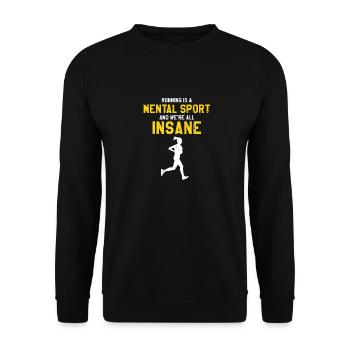 Running Is A Mental Sport & We're All Insane - Unisex Pullover - Schwarz - Vorne - Alina (178cm) & Michal (187cm)