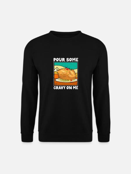 Fun Turkey Dinner Thanksgiving Pour - Unisex Sweatshirt - black