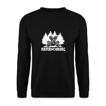 Kiefernchirurg Holzfäller Förster Kettensäge Wald - Unisex Pullover - Schwarz - Vorne - Alina (178cm) & Michal (187cm)