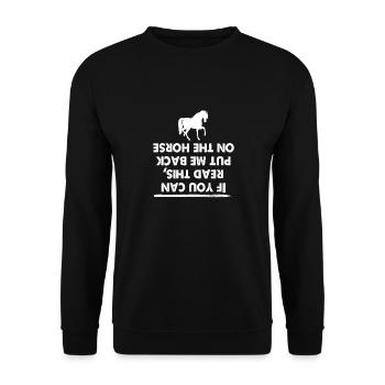 Funny If You Read This Put Me Back On The Horse - Unisex Sweatshirt - black - Front - Alina (178cm) & Michal (187cm)