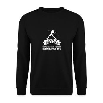Parce que le lanceur de disque a besoin de héros lancer le javelot - Sweat-shirt Unisexe - noir - Devant - Alina (178cm) & Michal (187cm)