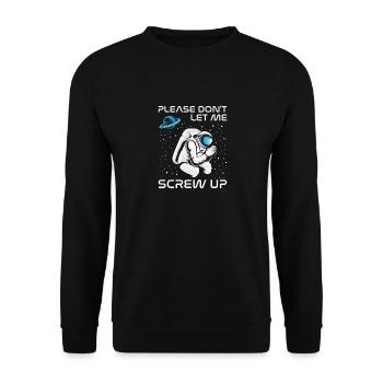 S’il vous plaît, ne me laissez pas bousiller astronaute dans l’espace - Sweat-shirt Unisexe - noir - Devant - Alina (178cm) & Michal (187cm)