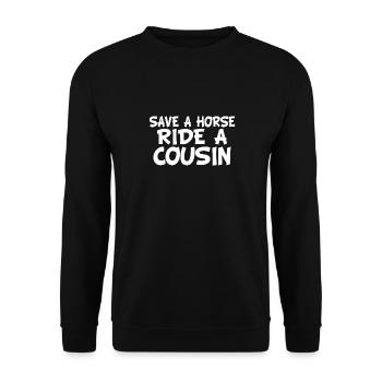 Rette Einen Ausritt Mit Einem Cousin Lustiger - Unisex Pullover - Schwarz - Vorne - Alina (178cm) & Michal (187cm)