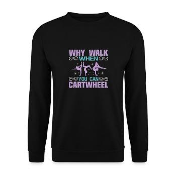 Pourquoi y aller quand vous effectuez des acrobaties de gymnastique - Sweat-shirt Unisexe - noir - Devant - Alina (178cm) & Michal (187cm)