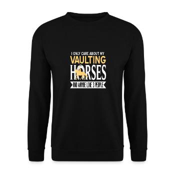 I Only Care About Vaulting Horses Funny T-Shirt - Unisex Sweatshirt - black - Front - Alina (178cm) & Michal (187cm)