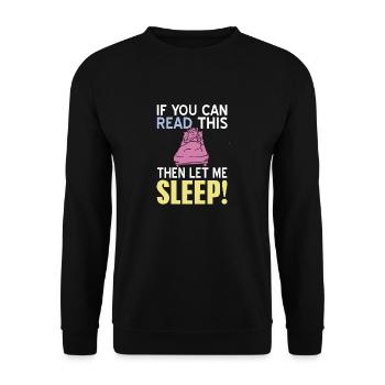Si vous pouvez lire ceci, laissez-moi dormir! Drôle - Sweat-shirt Unisexe - noir - Devant - Alina (178cm) & Michal (187cm)
