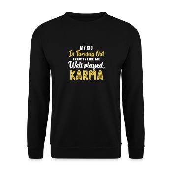 My Child Türtt Just Like Me Karma Quote - Unisex Sweatshirt - black - Front - Alina (178cm) & Michal (187cm)