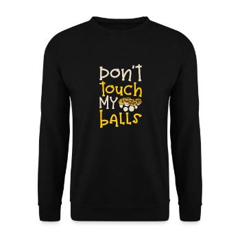 Banana Ball Python Don't Touch My Balls - Unisex Pullover - Schwarz - Vorne - Alina (178cm) & Michal (187cm)