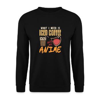 What I Need Is Iced Coffee & My Anime Cool Present - Unisex Sweatshirt - black - Front - Alina (178cm) & Michal (187cm)
