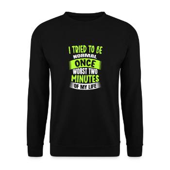 J’ai essayé d’être normal - Sweat-shirt Unisexe - noir - Devant - Alina (178cm) & Michal (187cm)