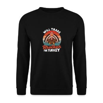 Échangera frère contre la turquie Journée drôle - Sweat-shirt Unisexe - noir - Devant - Alina (178cm) & Michal (187cm)