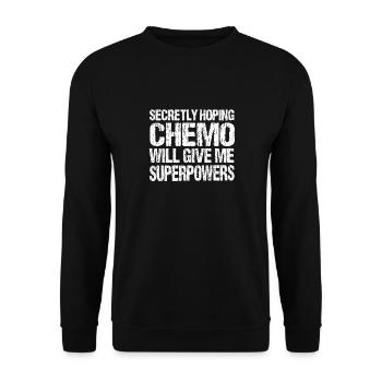 Heimlich Hofft Chemo Wird Mir Superkräfte Geben - Unisex Pullover - Schwarz - Vorne - Alina (178cm) & Michal (187cm)