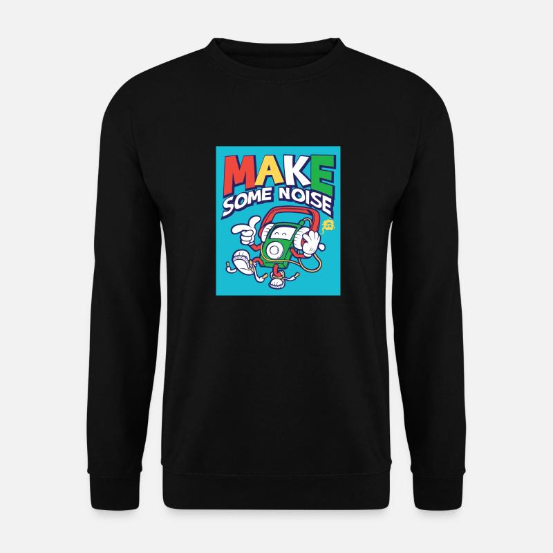 Make Some Nois - Unisex Pullover - Schwarz