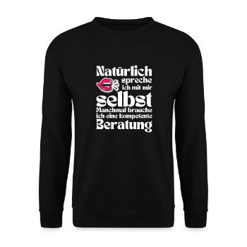 Natürlich spreche ich mit mir selbst! | Lustig - Unisex Pullover - Schwarz - Vorne - Alina (178cm) & Michal (187cm)