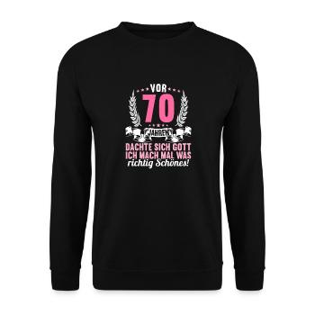 Vor 70 Jahren dachte Gott Schönes 70 Geburtstag - Unisex Pullover - Schwarz - Vorne - Alina (178cm) & Michal (187cm)