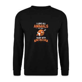 Love All Animals But I Only Sleep With Koi Fish - Unisex Sweatshirt - black - Front - Alina (178cm) & Michal (187cm)