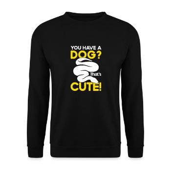 Banana Ball Python Du Hast Einen Hund? Das Ist Süß - Unisex Pullover - Schwarz - Vorne - Alina (178cm) & Michal (187cm)