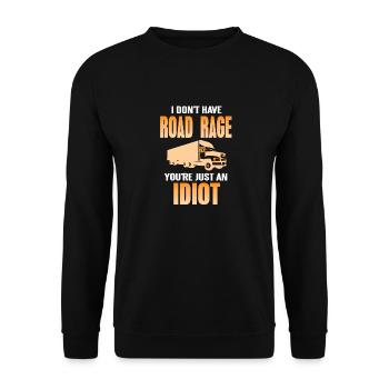 Don't Have Road Rage You're Just An Idiot Funny - Unisex Pullover - Schwarz - Vorne - Alina (178cm) & Michal (187cm)