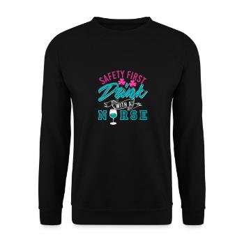 Safety First Drink With A Nurse Funny T-Shirt - Unisex Pullover - Schwarz - Vorne - Alina (178cm) & Michal (187cm)