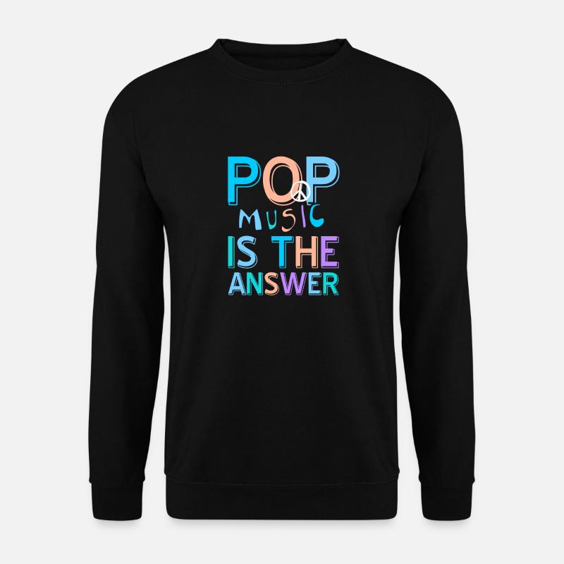 Pop Music Is The Answer Awesome Retro T-Shirt - Unisex Pullover - Schwarz