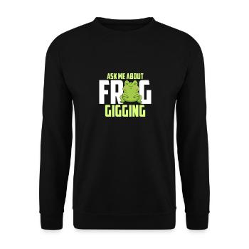 Ask Me About Frog Croak Frog Catcher - Unisex Sweatshirt - black - Front - Alina (178cm) & Michal (187cm)