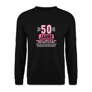 50 Jahre idee mich alt zu nennen 50 Geburtstag - Unisex Pullover - Schwarz - Vorne - Alina (178cm) & Michal (187cm)