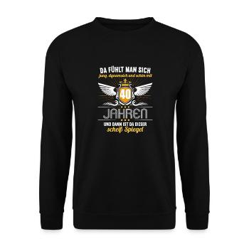 40 Jahre Jung Schön Dynamisch 40 Geburtstag - Unisex Pullover - Schwarz - Vorne - Alina (178cm) & Michal (187cm)