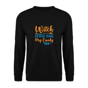 Witch better have my candy - Unisex Sweatshirt - black - Front - Alina (178cm) & Michal (187cm)