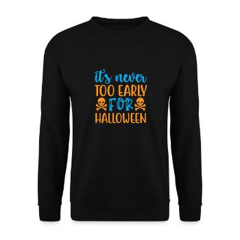 Es ist nie zu früh für Halloween - Humor - Unisex Pullover - Schwarz - Vorne - Alina (178cm) & Michal (187cm)