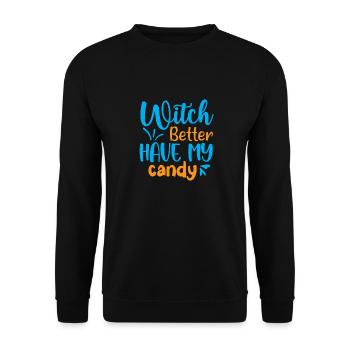 Hexe besser meine Süßigkeiten haben - Halloween-Humor - Unisex Pullover - Schwarz - Vorne - Alina (178cm) & Michal (187cm)