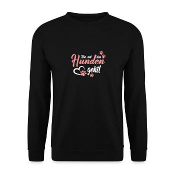 Die mit den Hunden geht Pfoten - Hunde Sprüche - Unisex Pullover - Schwarz - Vorne - Alina (178cm) & Michal (187cm)