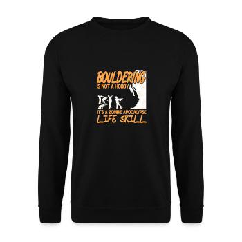 Bouldering It's A Zombie Apocalypse Life Skill - Unisex Sweatshirt - black - Front - Alina (178cm) & Michal (187cm)
