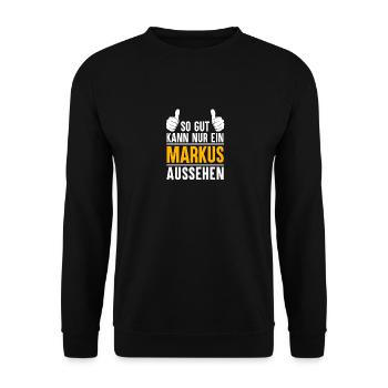Markus Vorname Name Geschenk - Unisex Pullover - Schwarz - Vorne - Alina (178cm) & Michal (187cm)
