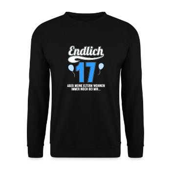 Endlich 17 aber Eltern leben bei mir 17 Geburtstag - Unisex Pullover - Schwarz - Vorne - Alina (178cm) & Michal (187cm)