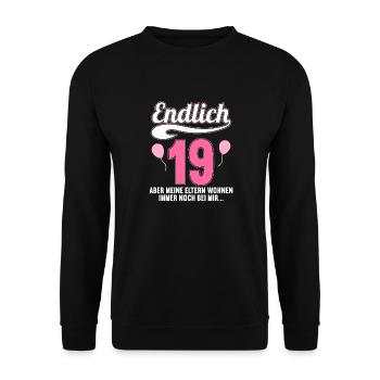 Endlich 19 aber Eltern leben bei mir 19 Geburtstag - Unisex Pullover - Schwarz - Vorne - Alina (178cm) & Michal (187cm)