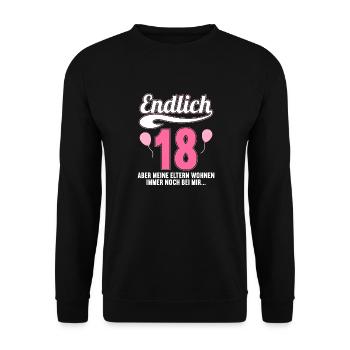 Endlich 18 aber Eltern leben bei mir 18 Geburtstag - Unisex Pullover - Schwarz - Vorne - Alina (178cm) & Michal (187cm)