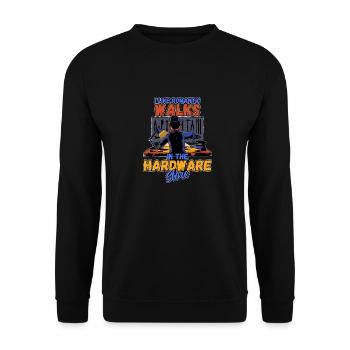 I like romantic walks in the hardware store - Unisex Sweatshirt - black - Front - Alina (178cm) & Michal (187cm)