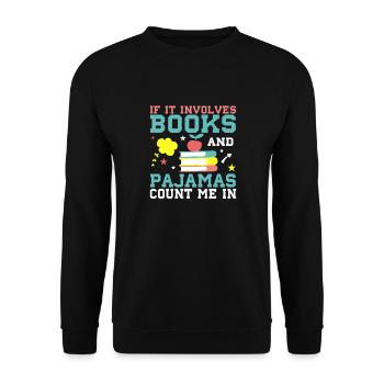 When it comes to books and pajamas - Unisex Sweatshirt - black - Front - Alina (178cm) & Michal (187cm)